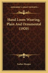 Hand Loom Weaving, Plain and Ornamental (1920)