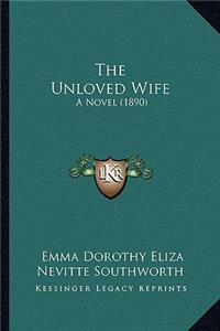 The Unloved Wife