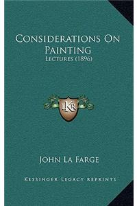 Considerations on Painting