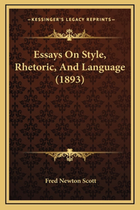 Essays on Style, Rhetoric, and Language (1893)