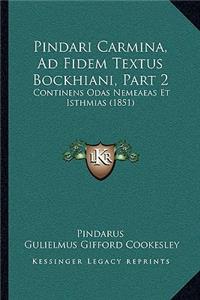 Pindari Carmina, Ad Fidem Textus Bockhiani, Part 2