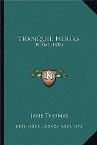 Tranquil Hours