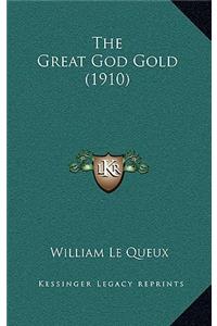 Great God Gold (1910)