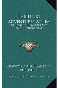 Thrilling Adventures At Sea