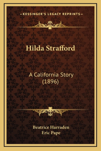 Hilda Strafford: A California Story (1896)