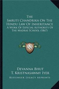 Smruti Chandrika On The Hindu Law Of Inheritance