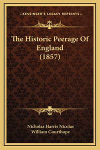 Historic Peerage Of England (1857)