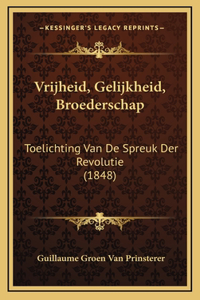 Vrijheid, Gelijkheid, Broederschap