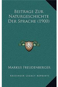 Beitrage Zur Naturgeschichte Der Sprache (1900)