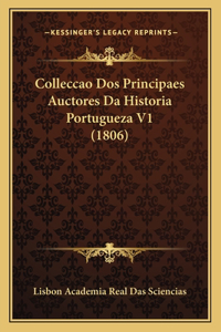 Colleccao Dos Principaes Auctores Da Historia Portugueza V1 (1806)