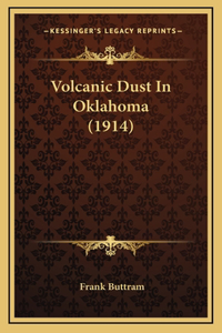 Volcanic Dust In Oklahoma (1914)