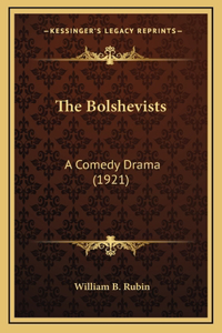 The Bolshevists