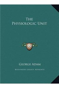 The Physiologic Unit