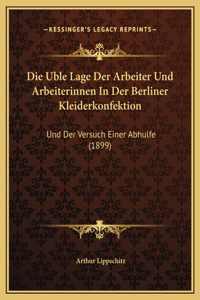 Die Uble Lage Der Arbeiter Und Arbeiterinnen In Der Berliner Kleiderkonfektion