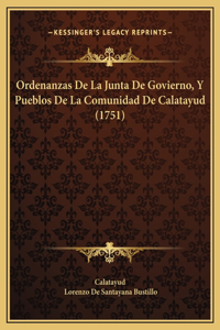Ordenanzas De La Junta De Govierno, Y Pueblos De La Comunidad De Calatayud (1751)