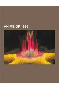 Anime of 1996