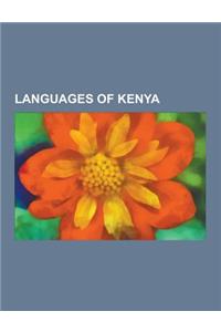Languages of Kenya: Aweer Language, Bajuni Dialect, Borana Language, Burji Language, Camus People, Cuka Language, Daasanach Language, Daha