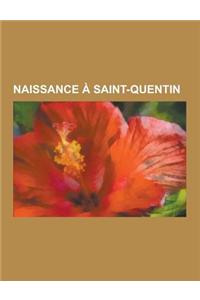 Naissance a Saint-Quentin