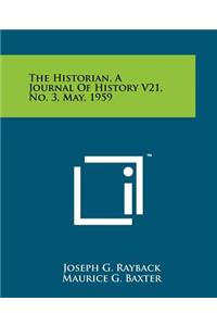 Historian, a Journal of History V21, No. 3, May, 1959