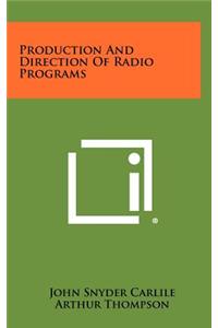 Production and Direction of Radio Programs