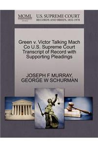 Green V. Victor Talking Mach Co U.S. Supreme Court Transcript of Record with Supporting Pleadings