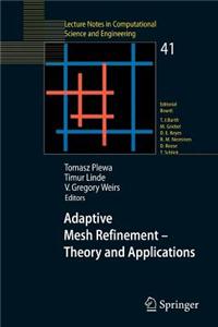 Adaptive Mesh Refinement - Theory and Applications: Proceedings of the Chicago Workshop on Adaptive Mesh Refinement Methods, Sept. 3-5, 2003