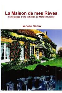 La maison de mes rêves