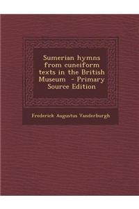 Sumerian Hymns from Cuneiform Texts in the British Museum