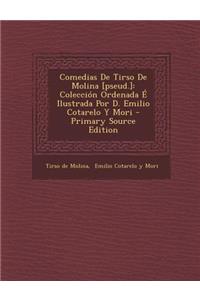 Comedias De Tirso De Molina [pseud.]