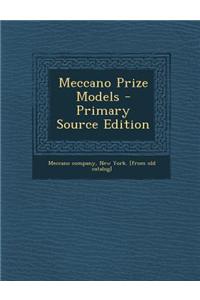 Meccano Prize Models