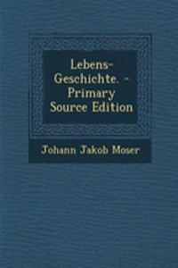 Lebens-Geschichte.