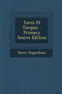 Turcs Et Turquie - Primary Source Edition