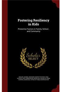 Fostering Resiliency in Kids