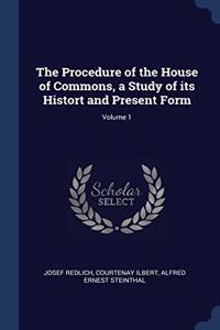 THE PROCEDURE OF THE HOUSE OF COMMONS, A