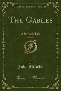 The Gables, Vol. 3 of 3