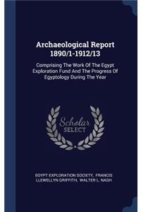 Archaeological Report 1890/1-1912/13