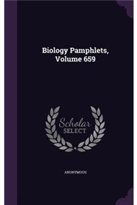 Biology Pamphlets, Volume 659