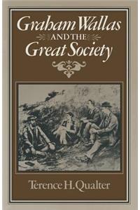 Graham Wallas and the Great Society