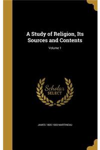 Study of Religion, Its Sources and Contents; Volume 1
