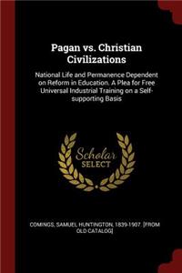 Pagan vs. Christian Civilizations