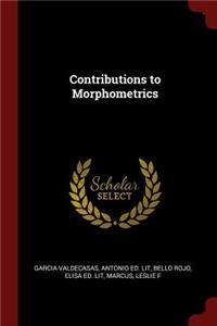 Contributions to Morphometrics