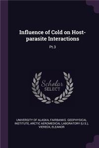 Influence of Cold on Host-parasite Interactions