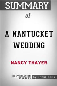 Summary of A Nantucket Wedding by Nancy Thayer