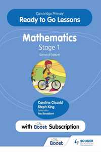 Cambridge Primary Ready to Go Lessons for Mathematics 1 Second edition with Boost Subscription