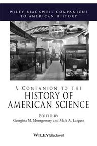 A Companion to the History of American Science