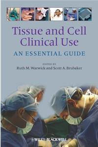 Tissue and Cell Clinical Use