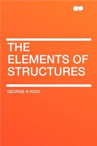 The Elements of Structures