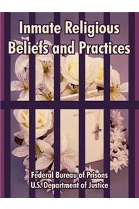 Inmate Religious Beliefs and Practices