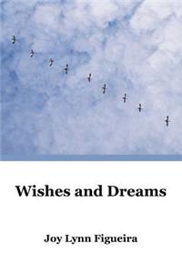 Wishes and Dreams