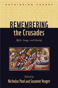 Remembering the Crusades
